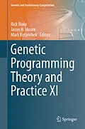 E-Book (pdf) Genetic Programming Theory and Practice XI von Rick Riolo, Jason H. Moore, Mark Kotanchek