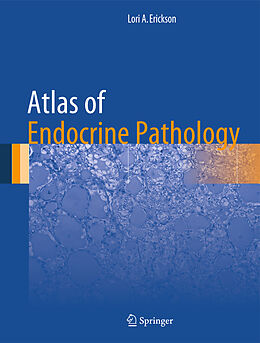 Livre Relié Atlas of Endocrine Pathology de Lori A. Erickson