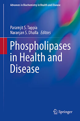 eBook (pdf) Phospholipases in Health and Disease de Paramjit S Tappia, Naranjan S. Dhalla