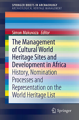 Kartonierter Einband The Management Of Cultural World Heritage Sites and Development In Africa von 