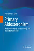 E-Book (pdf) Primary Aldosteronism von Per Hellman, MD, Ph.D