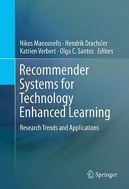 E-Book (pdf) Recommender Systems for Technology Enhanced Learning von Nikos Manouselis, Hendrik Drachsler, Katrien Verbert