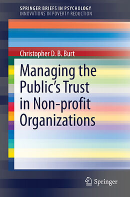 Couverture cartonnée Managing the Public's Trust in Non-profit Organizations de Christopher D. B. Burt