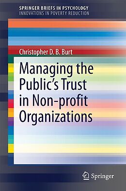 eBook (pdf) Managing the Public's Trust in Non-profit Organizations de Christopher D. B. Burt