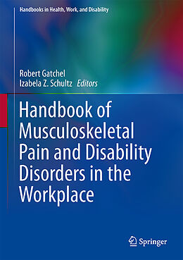 Livre Relié Handbook of Musculoskeletal Pain and Disability Disorders in the Workplace de 