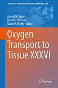 E-Book (pdf) Oxygen Transport to Tissue XXXVI von Harold M. Swartz, David K. Harrison, Duane F. Bruley
