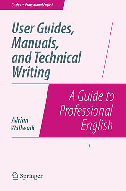 Couverture cartonnée User Guides, Manuals, and Technical Writing de Adrian Wallwork