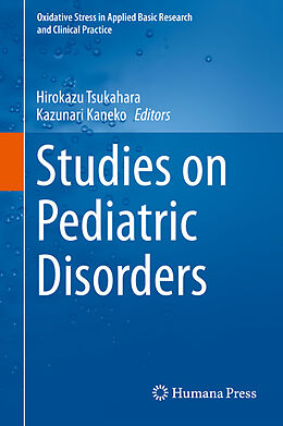 eBook (pdf) Studies on Pediatric Disorders de Hirokazu Tsukahara, Kazunari Kaneko