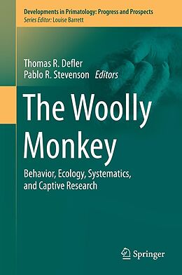 E-Book (pdf) The Woolly Monkey von Thomas Defler, Pablo R. Stevenson