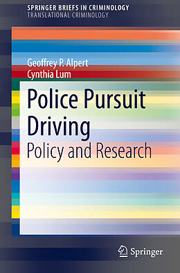 Couverture cartonnée Police Pursuit Driving de Cynthia Lum, Geoffrey P. Alpert