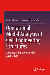 Livre Relié Operational Modal Analysis of Civil Engineering Structures de Giovanni Fabbrocino, Carlo Rainieri