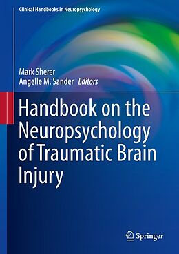 eBook (pdf) Handbook on the Neuropsychology of Traumatic Brain Injury de Mark Sherer, Angelle M. Sander