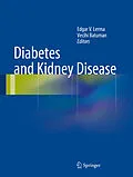 E-Book (pdf) Diabetes and Kidney Disease von Edgar V. Lerma, Vecihi Batuman