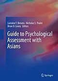 E-Book (pdf) Guide to Psychological Assessment with Asians von L.T Benuto, N. S Thaler, Brian D. Leany