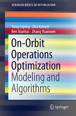 Kartonierter Einband On-Orbit Operations Optimization von Leping Yang, Yuanwen Zhang, Xianhai Ren