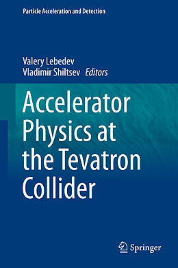 eBook (pdf) Accelerator Physics at the Tevatron Collider de Valery Lebedev, Vladimir Shiltsev