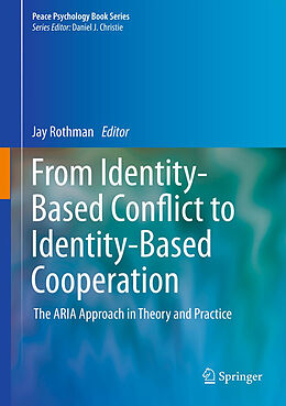 Kartonierter Einband From Identity-Based Conflict to Identity-Based Cooperation von 