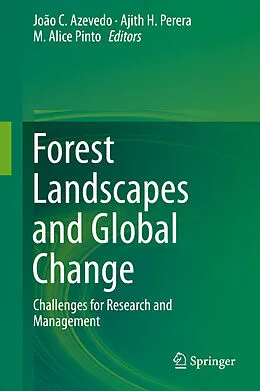 E-Book (pdf) Forest Landscapes and Global Change von João C. Azevedo, Ajith H. Perera, M. Alice Pinto