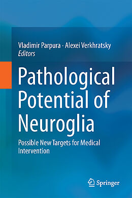 Livre Relié Pathological Potential of Neuroglia de 