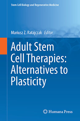 Livre Relié Adult Stem Cell Therapies: Alternatives to Plasticity de 