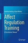 E-Book (pdf) Affect Regulation Training von Matthias Berking, Brian Whitley
