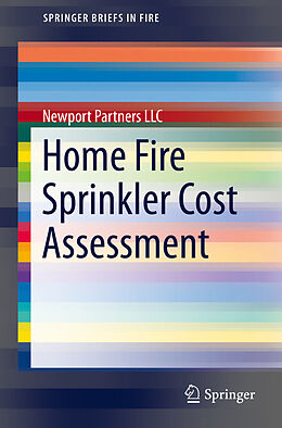 E-Book (pdf) Home Fire Sprinkler Cost Assessment von Newport Partners LLC