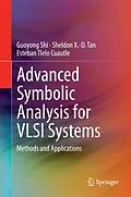 E-Book (pdf) Advanced Symbolic Analysis for VLSI Systems von Guoyong Shi, Sheldon X. -D. Tan, Esteban Tlelo Cuautle