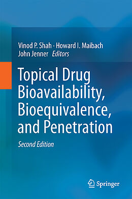 Livre Relié Topical Drug Bioavailability, Bioequivalence, and Penetration de 