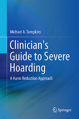 Livre Relié Clinician's Guide to Severe Hoarding de Michael A. Tompkins