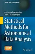 E-Book (pdf) Statistical Methods for Astronomical Data Analysis von Asis Kumar Chattopadhyay, Tanuka Chattopadhyay