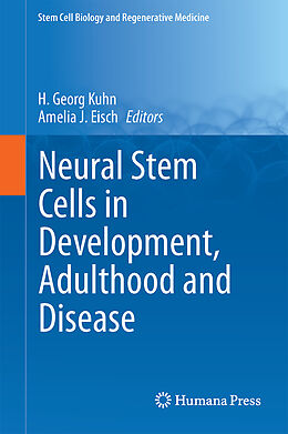 Livre Relié Neural Stem Cells in Development, Adulthood and Disease de 