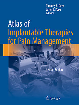 Fester Einband Atlas of Implantable Therapies for Pain Management von Timothy R Deer