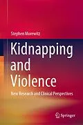 E-Book (pdf) Kidnapping and Violence von Stephen Morewitz