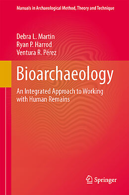Kartonierter Einband Bioarchaeology von Debra L. Martin, Ventura R. Pérez, Ryan P. Harrod