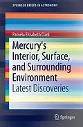 E-Book (pdf) Mercury's Interior, Surface, and Surrounding Environment von Pamela Elizabeth Clark