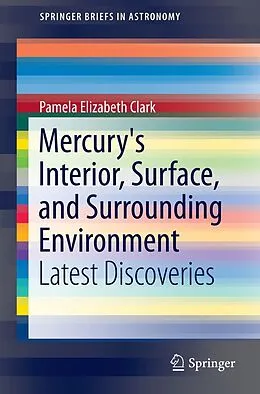 E-Book (pdf) Mercury's Interior, Surface, and Surrounding Environment von Pamela Elizabeth Clark