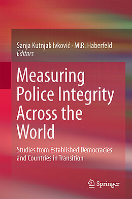 Livre Relié Measuring Police Integrity Across the World de 