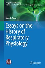 eBook (pdf) Essays on the History of Respiratory Physiology de John B. West