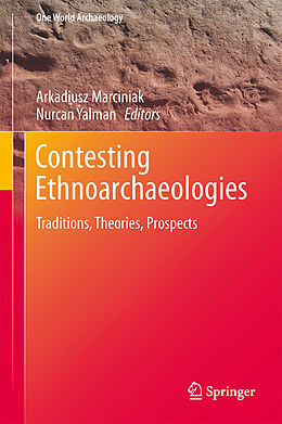 Couverture cartonnée Contesting Ethnoarchaeologies de 