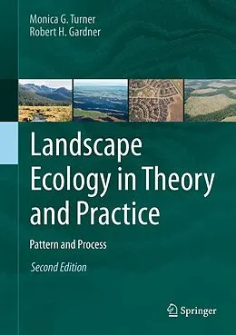 E-Book (pdf) Landscape Ecology in Theory and Practice von Monica G. Turner, Robert H. Gardner