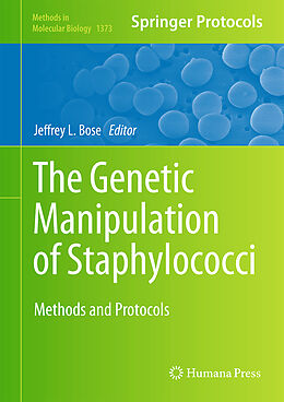 Fester Einband The Genetic Manipulation of Staphylococci von 