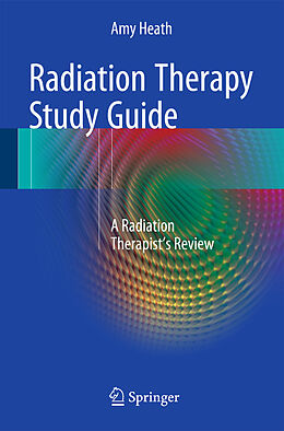Couverture cartonnée Radiation Therapy Study Guide de Amy Heath