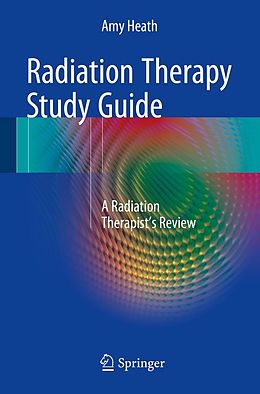 E-Book (pdf) Radiation Therapy Study Guide von Amy Heath