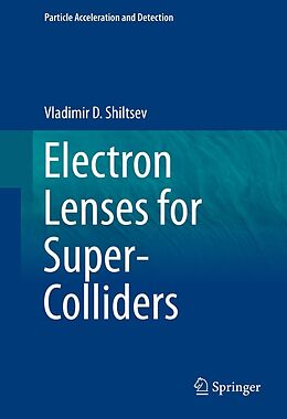 eBook (pdf) Electron Lenses for Super-Colliders de Vladimir D. Shiltsev