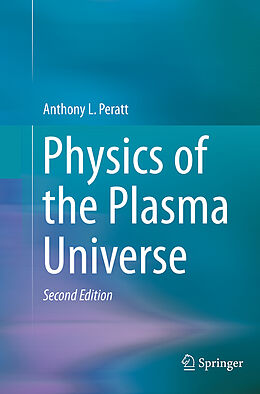 Couverture cartonnée Physics of the Plasma Universe de Anthony L. Peratt