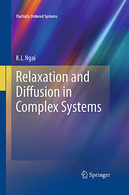 Couverture cartonnée Relaxation and Diffusion in Complex Systems de K. L. Ngai