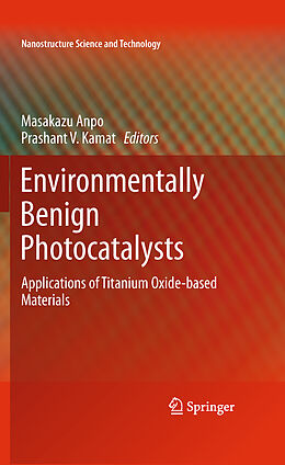 Kartonierter Einband Environmentally Benign Photocatalysts von 