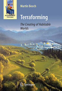 Kartonierter Einband Terraforming: The Creating of Habitable Worlds von Martin Beech
