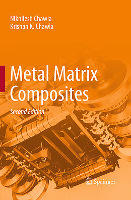 Couverture cartonnée Metal Matrix Composites de Krishan K. Chawla, Nikhilesh Chawla