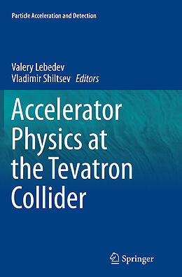 Couverture cartonnée Accelerator Physics at the Tevatron Collider de 